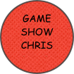 
Game
Show
CHRIS