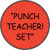 
“PUNCH TEACHER!
SET”